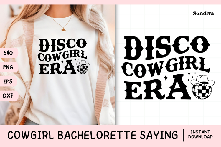 Cowgirl Bachelorette Party Saying SVG | Disco Cowgirl Era