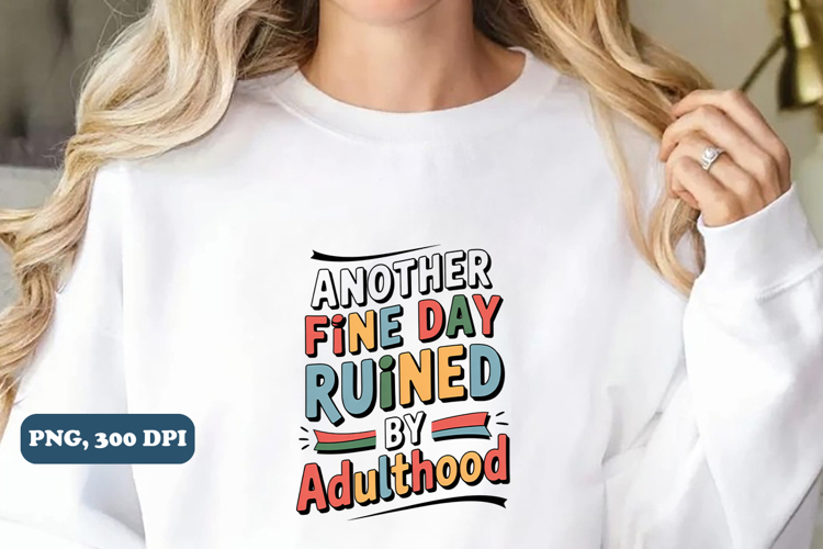 Sarcastic Sublimation PNG design, Funny png design