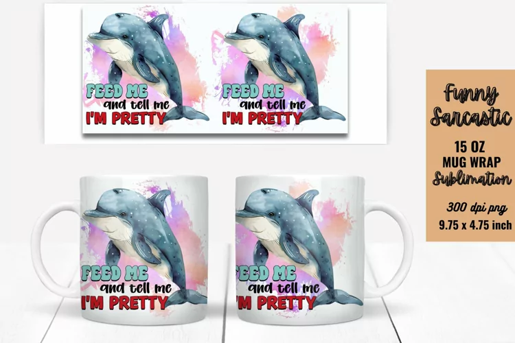 Sarcastic Quotes Mug Wrap Sublimation