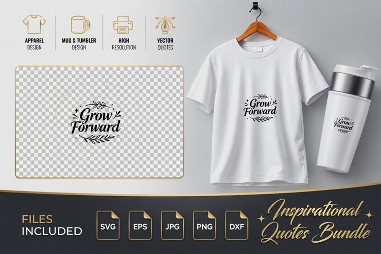 Grow Forward Motivational SVG - Quote Cut Files