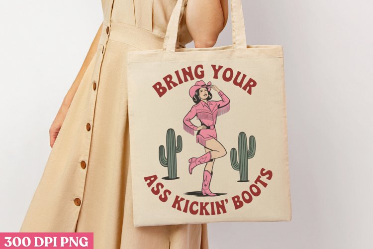 Bring Your Ass Kickin Boots PNG, Pink Western Sublimation P