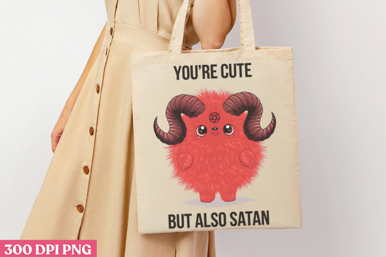 Youre Cute But Also Satan PNG, Cute Baphomet Sublimation PN