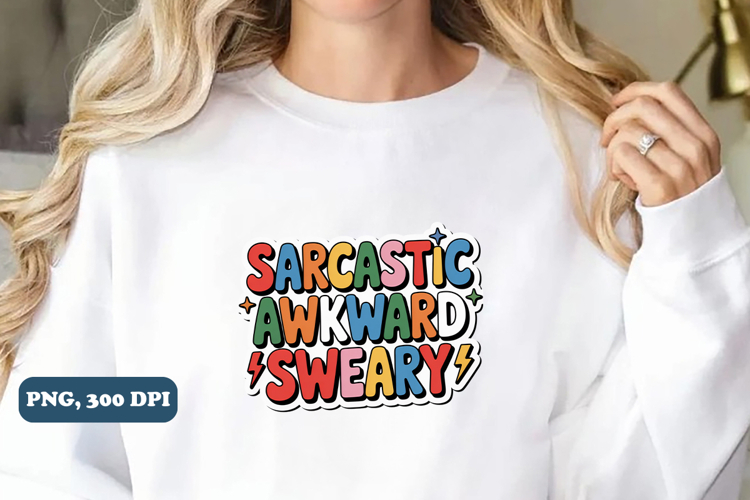 Sarcastic Sublimation PNG design, Funny png design