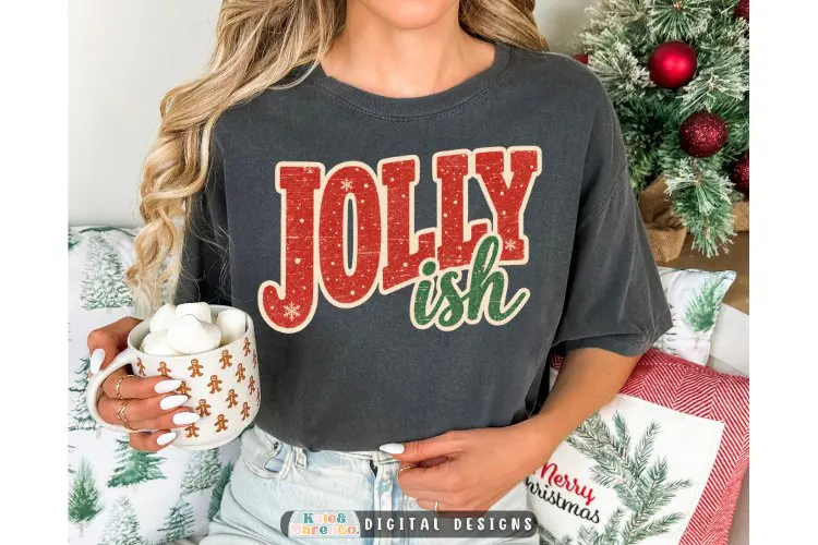 Funny Christmas PNG | Mom Christmas PNG | Jolly Ish PNG
