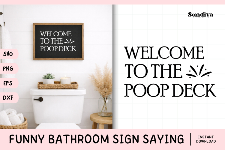 Funny Bathroom Sign Saying SVG | Welcome to the Poop Deck