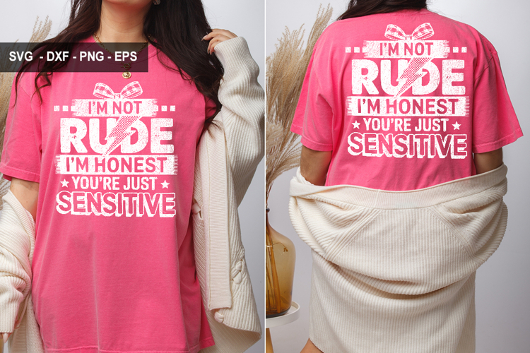 Im Not Rude Im Honest SVG Design