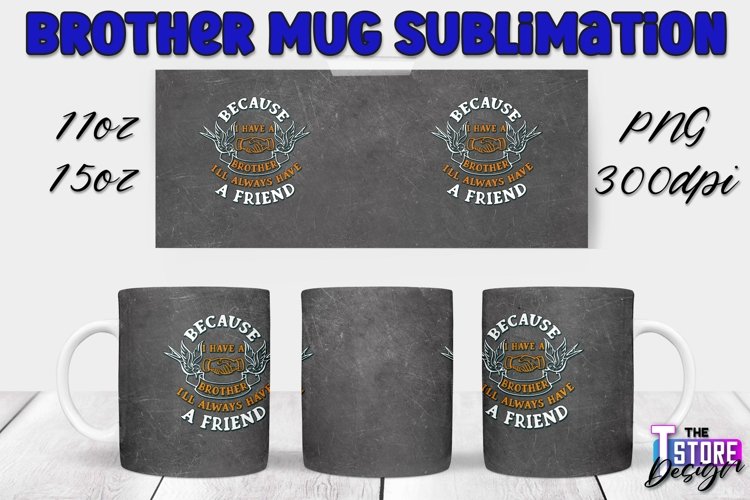 Brother Mug Quotes Design | 11 Oz 15 Oz Mug Sublimation example image 1