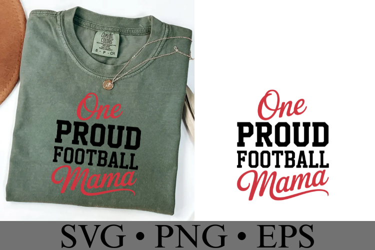 One Proud Football Mama Svg | Game Day Svg | Shirt Svg
