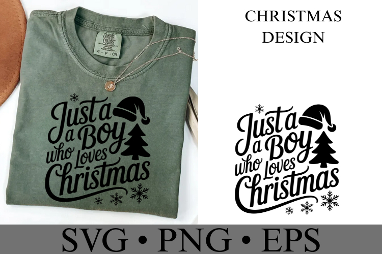 Just a Boy who loves Christmas Svg | Christmas | Shirt Svg