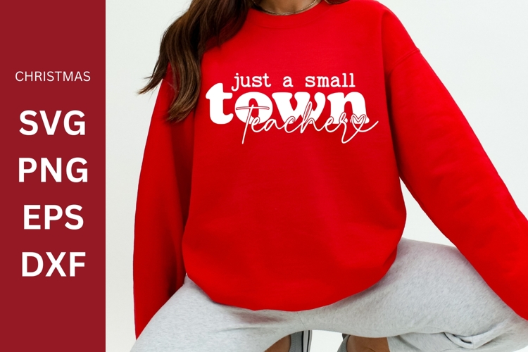 Just a small town teacher SVG, Silhouette, Cricut