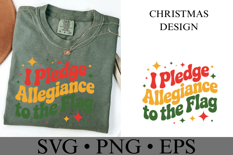 I Pledge Allegiance to the Flag Svg | Christmas | Shirt Svg
