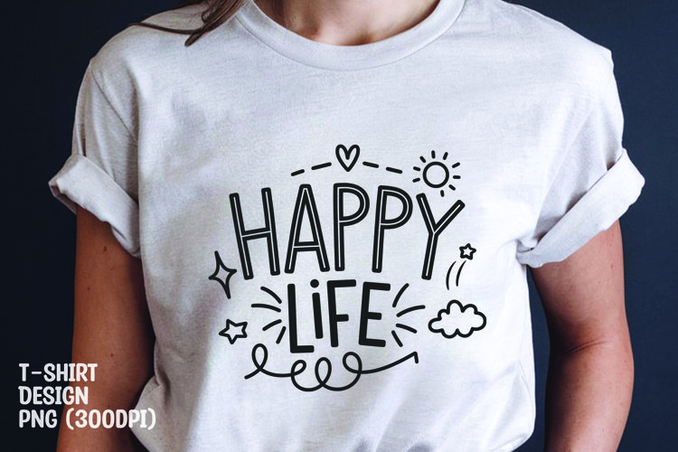 Happy life t-shirt sublimation png example image 1