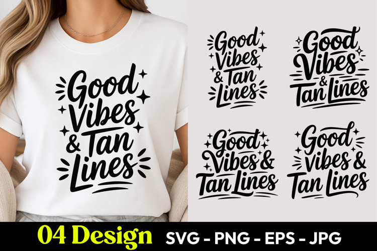 Good Vibes And Tan Lines SVG PNG
