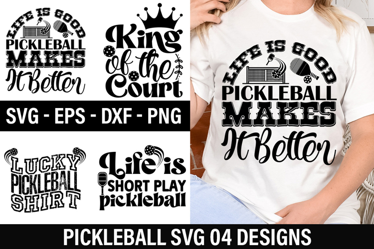 Pickleball SVG Design - Life Is Good Pickleball Makes It Bet