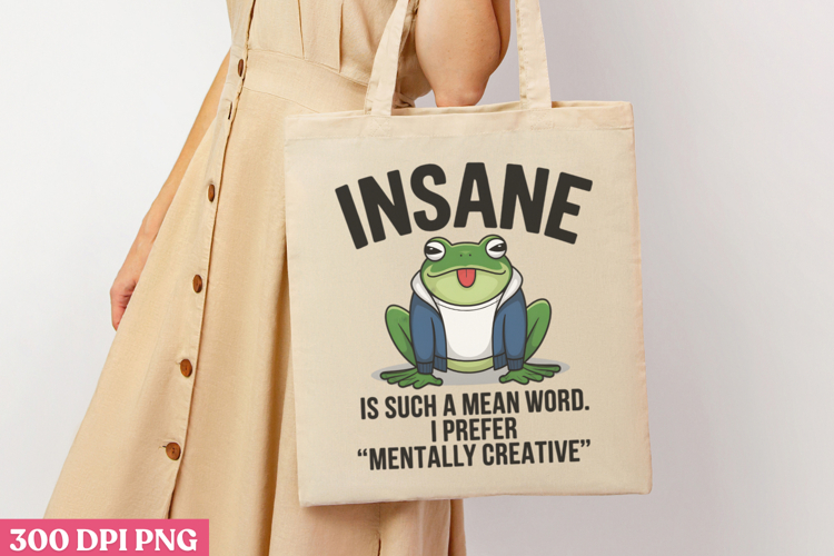 Insane Is Such A Mean Word PNG, Funny Animal Jokes sublimati