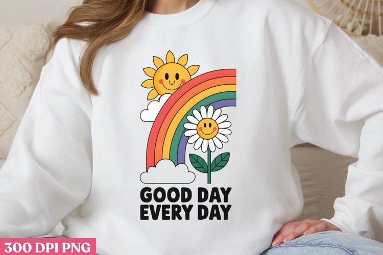 Good day every day PNG, Mental Health Sublimati