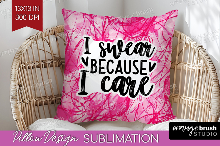 Sarcastic Quote Pillow Sublimation - Brush Stroke Pillow PNG