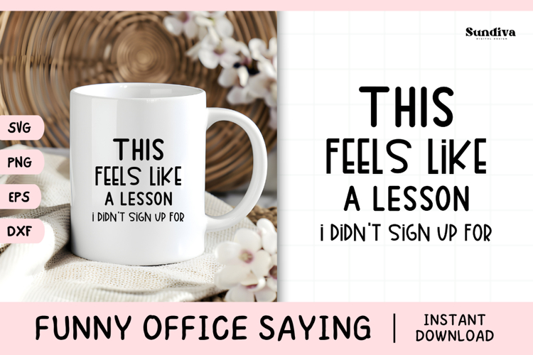 Funny Office Saying SVG | This Feels Like A Lesson
