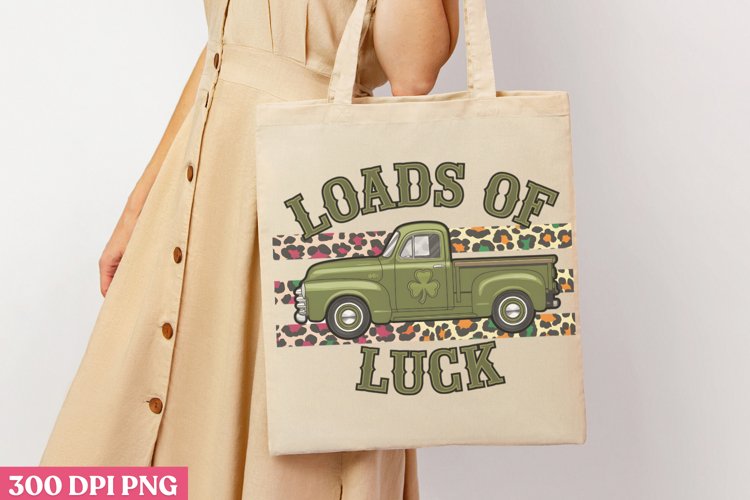 Loads of Luck PNG, St Patricks Day Sublimation PNG