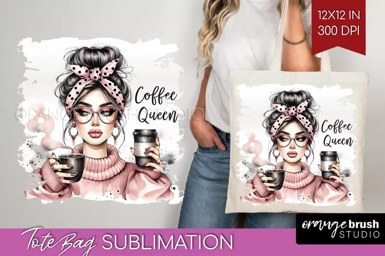 Coffee Girl Tote Bag - Coffee Lover Tote Bag PNG Sublimation