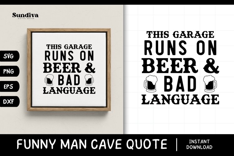Funny Man Cave Sign Saying SVG | Beer and Bad Language