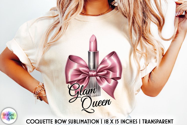 Glam Queen Lipstick with Coquette Bow Sublimation