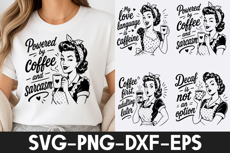 Funny Coffee SVG | Retro Coffee Quotes PNG DXF EPS SVG