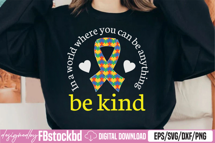 In a world where you can be anything be kind