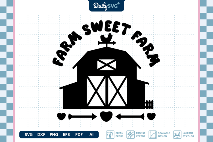 Farm Sweet Farm SVG Farmhouse Sign Rustic Cut File