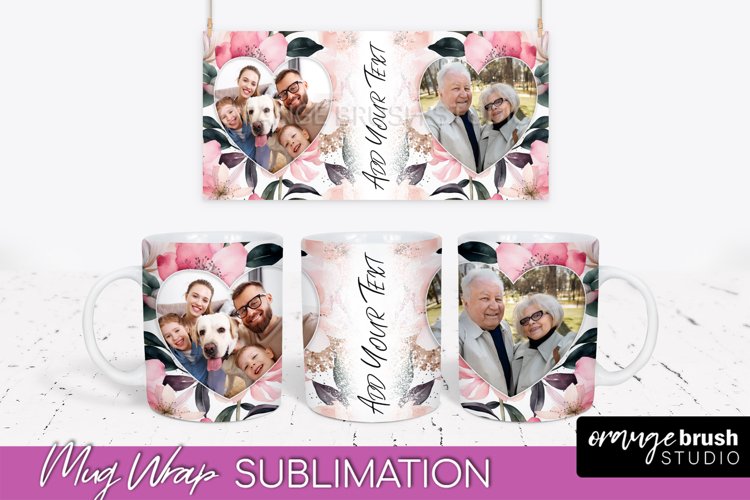 Add Your Photo Mug Wrap -Floral Mug Sublimation Design