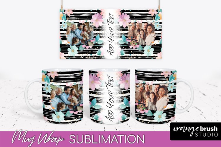 Add Your Photo Mug Wrap -Floral Mug Sublimation Design