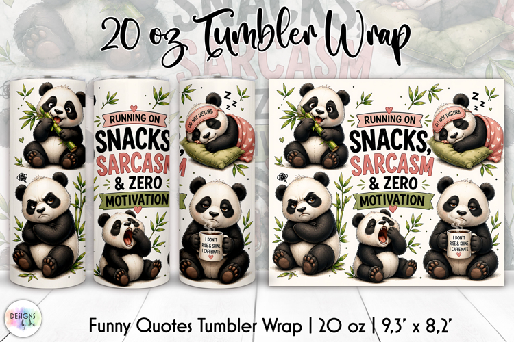 Funny Panda Tumbler Wrap, Snacks Sarcasm Motivation