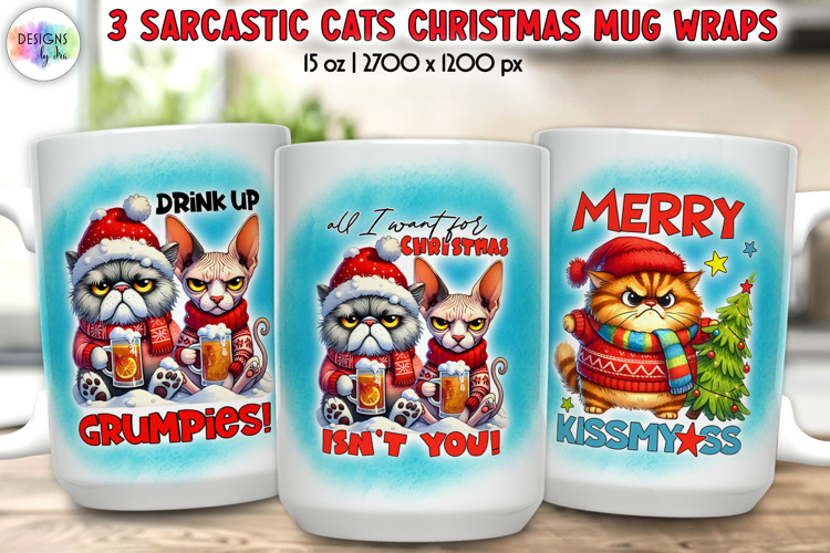 Sarcastic Christmas Mug Wrap Design, Funny Cat Lover Print