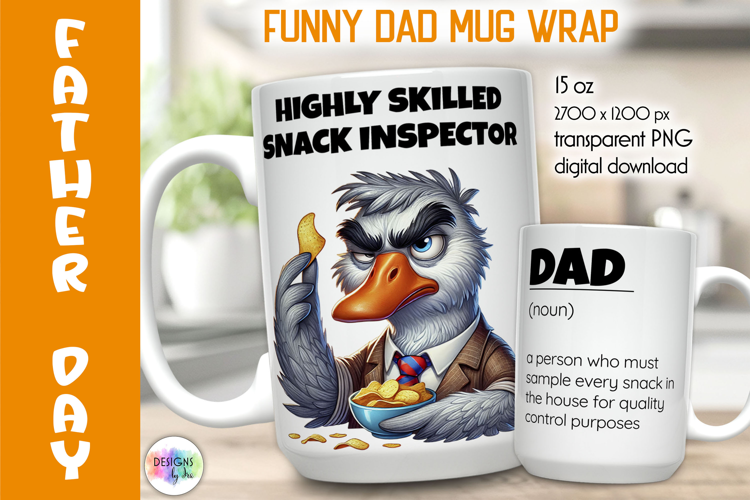 Funny Dad Mug Wrap PNG, Highly Skilled Snack Inspector Dad