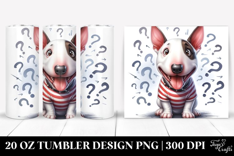 Funny Bull Terrier 20 Oz Tumbler example image 1