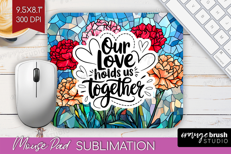 Family Quote Mouse Pad Sublimation - Stained Flass Flowers