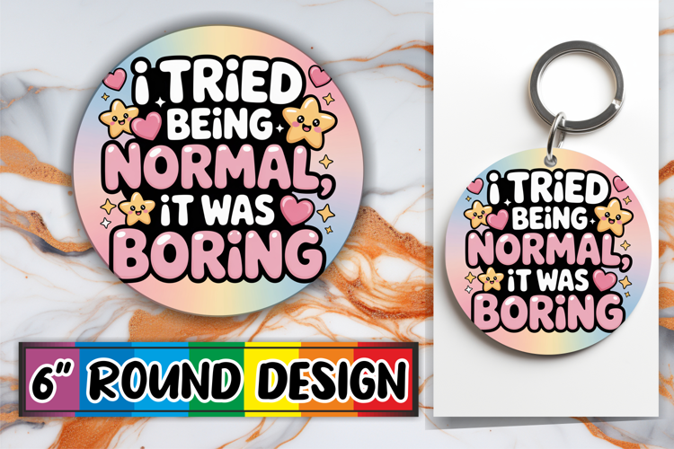 Sweet Keychain Round Design, Sarcastic Quote