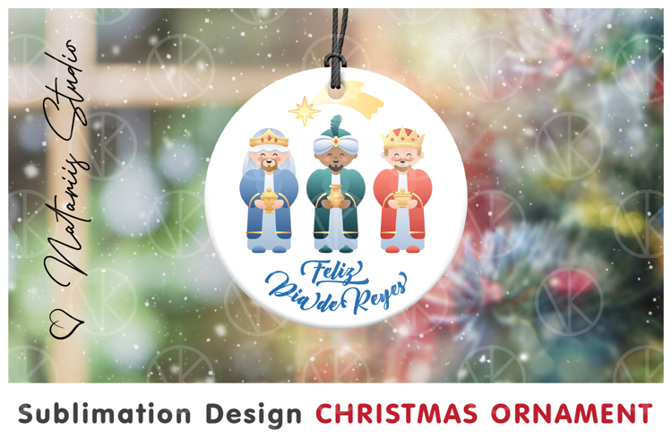 Feliz Dia de Reyes! Christmas Ornament. Sublimation design.