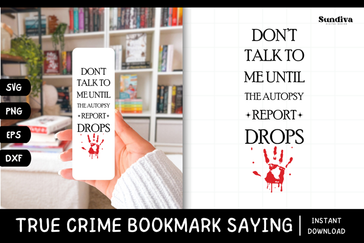 True Crime Bookmark Saying SVG | Dont Talk To Me