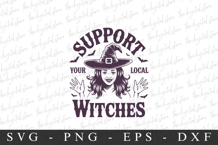 Supprt Your Local Witches Svg | Halloween Svg | Cricut example image 1