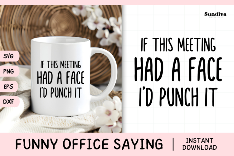 Funny Office Saying SVG | If This Meeting Had A Face