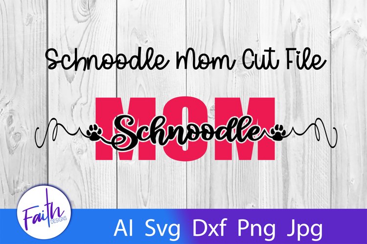 Schnoodle Mom Svg Cut File example image 1