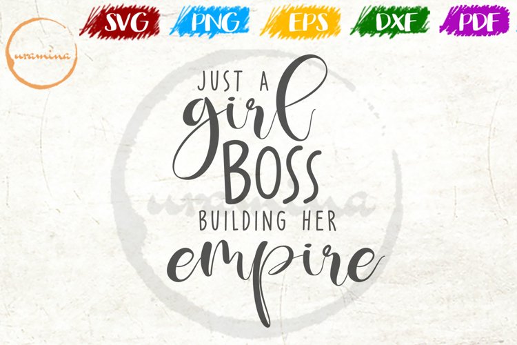 Just A Girl Boss Building Feminist Girls Women Quote