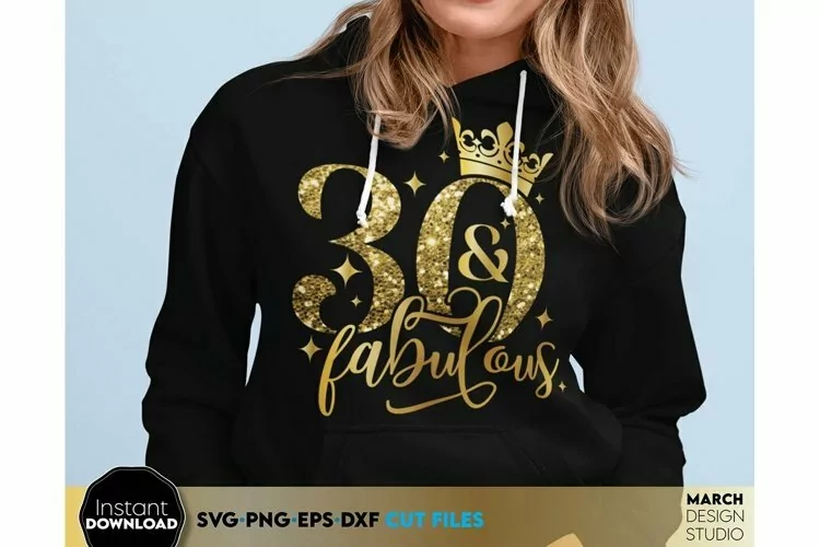 30th SVG | 30 And Fabulous SVG | 30th Birthday Sublimation