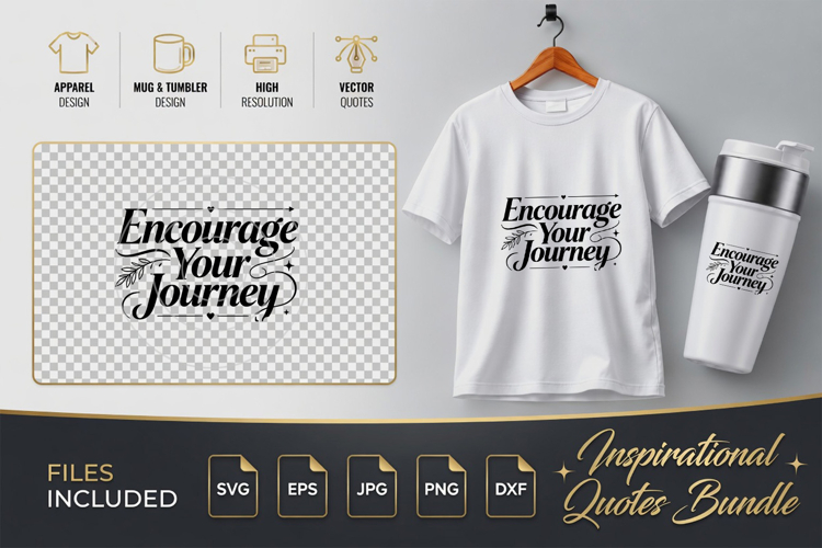 Encourage Your Journey Motivational SVG - Quote Cut Files