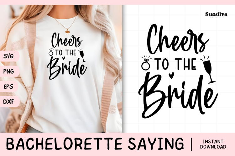 Bachelorette Party Saying SVG | Cheers to the Bride
