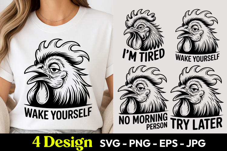 Tired Rooster Wake Yourself SVG PNG