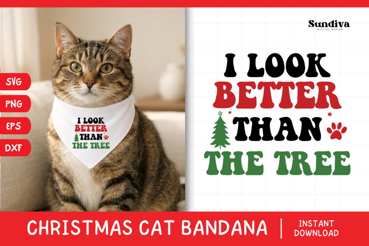 Christmas Cat Bandana Quotes SVG | I Look Better