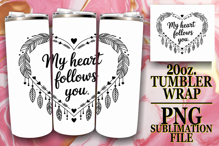 Uplifting moments 20oz tumbler wrap, Heart Quote