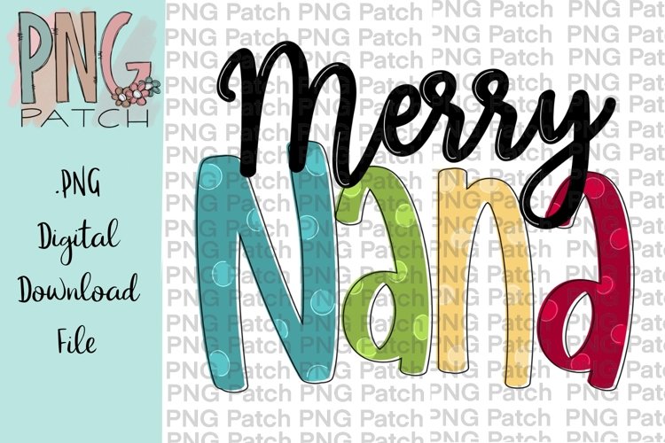 Merry Nana Grandmother Christmas Sublimation Design example image 1